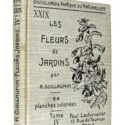 Botanique. A. Guillaumin. Les fleurs de jardin. 64 Planches coloriées livres_anciens_and_books