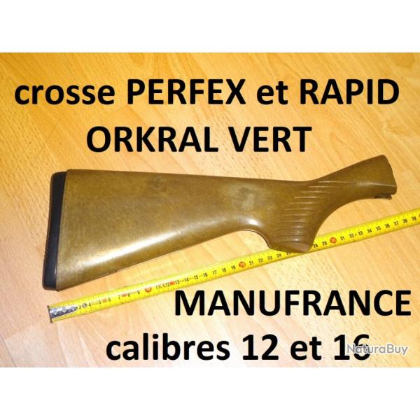 crosse PERFEX / crosse RAPID ORKRAL fusil MANUFRANCE - VENDU PAR JEPERCUTE (a7438)