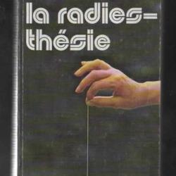 guide de la radiesthésie de michel moine