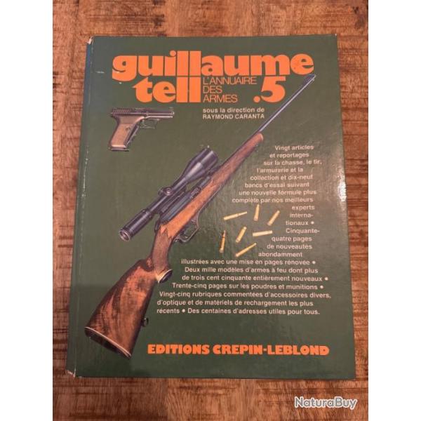 Livre "Guillaume Tell, l'annuaire des armes volume 5" par Raymond Caranta
