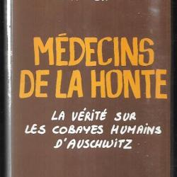 médecins de la honte la vérité sur les cobayes humains d'auschwitz betty et robert paul truck