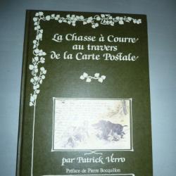 livre de chasse : "LA CHASSE à COURRE AU TRAVERS DE LA CARTE POSTALE "