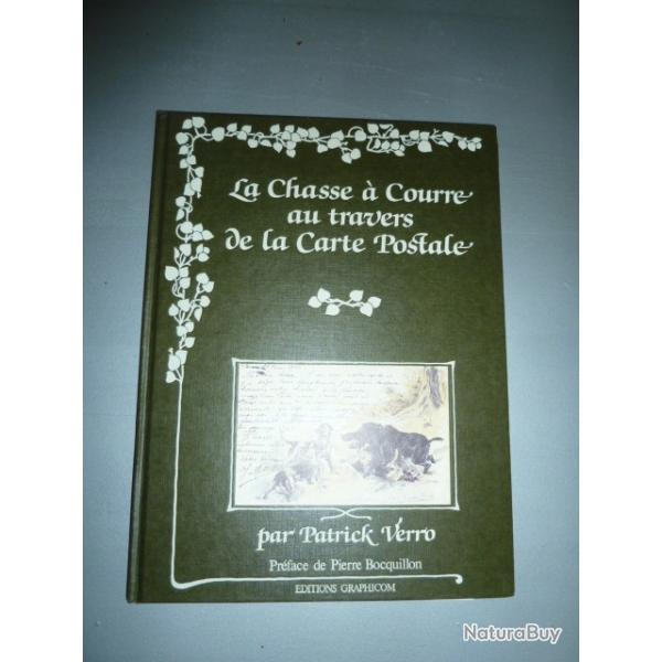 livre de chasse : "LA CHASSE  COURRE AU TRAVERS DE LA CARTE POSTALE "