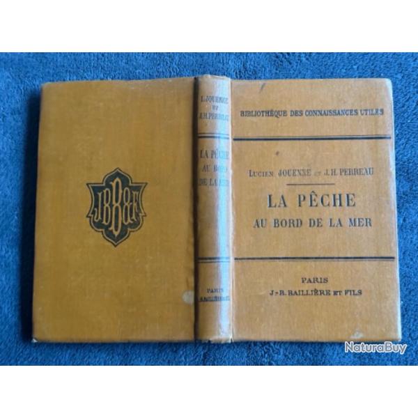 LA PCHE AU BORD DE LA MER - L. JOUENNE & J.H PERREAU - 1912 - PCHE