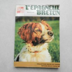 l'épagneul Breton -  Gaston Pouchain - Edtions revue chiens 2000 - 1982