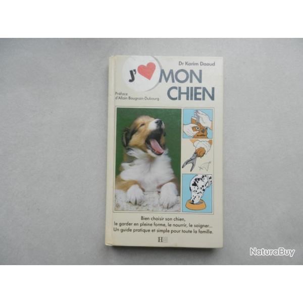 j'aime mon chien - karim Daoud - Editions Hachette 1990