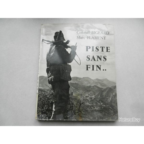 Piste sans fin - Colonel Bigeard -  Photos Marc Flament - Editions 1963