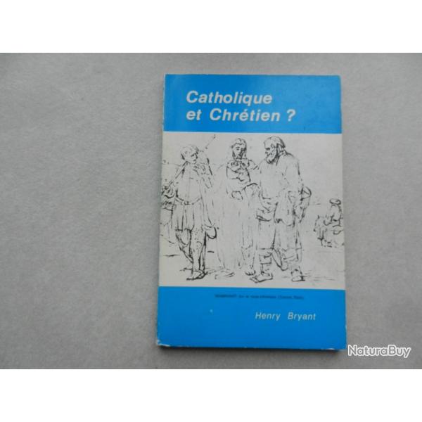 catholique et chrtien  - hENRY bRYANT - cifem 1985