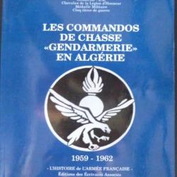 OUVRAGE - COMMANDOS DE CHASSE GENDARMERIE EN ALGERIE