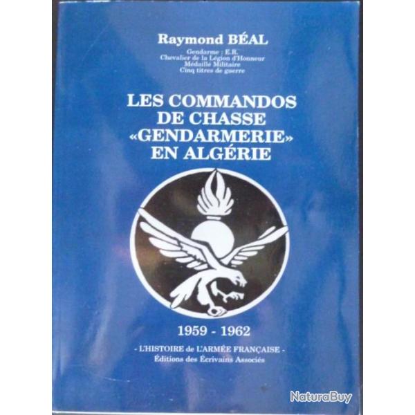 OUVRAGE - COMMANDOS DE CHASSE GENDARMERIE EN ALGERIE