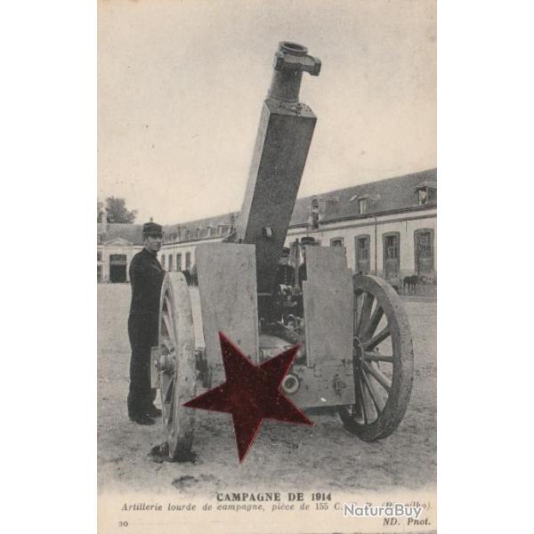 CPA-  Campagne de 1914 - Artillerie Lourde de Campagne - Pice de 155 C.T.R N917