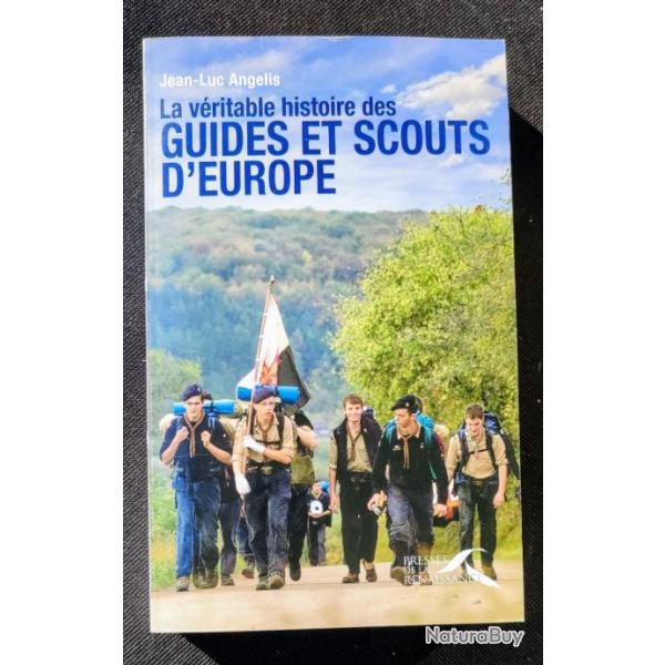 La vritable histoire des guides et Scouts d'Europe