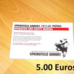 notice origine pistolet SPRINGFIELD ARMORY 1911 A1 - VENDU PAR JEPERCUTE (a7416)