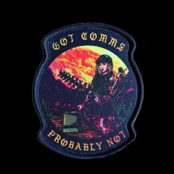 Patch Nylon "Got Comm's, Probably Not" - DZ104