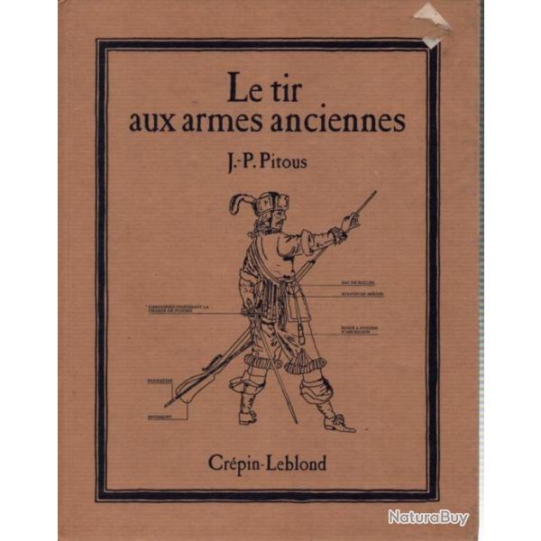 LE TIR AUX ARMES ANCIENNES  PAR JP PITOUS