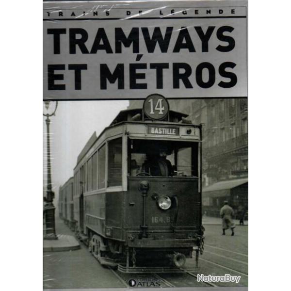 trains de lgende tramways et mtros ditions atlas