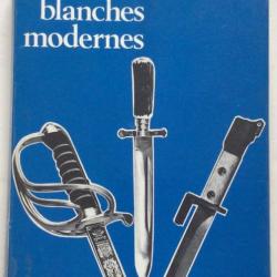 LES  ARMES  BLANCHES  MODERNES    de  CHRISTIAN  HENRY   TAVARD     ed  BALLAND   1971