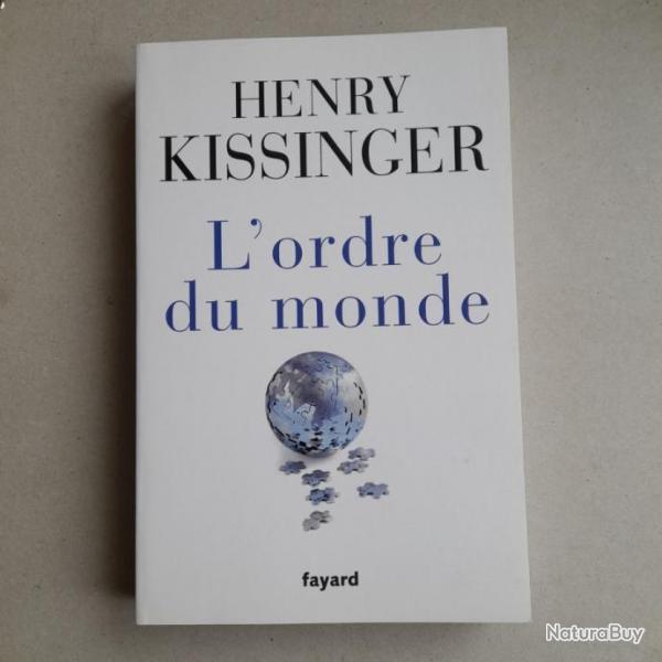 L'ordre du monde - Henry Kissinger. Prix Nobel de la paix ??