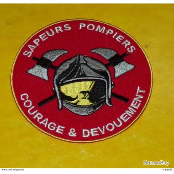 TISSU PATCH : SAPEURS POMPIERS COURAGE & DEVOUEMENT , DIAMETRE 9CM , BON ETAT VOIR PHOTOS . POU