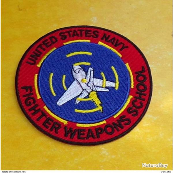 TISSU PATCH : UNITED STATES NAVY, FIGHTER WEAPONS SCHOOL, DIAMETRE 9CM , BON ETAT VOIR PHOTOS .