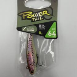 FIIISH POWER TAIL 64 Colo sexy trout