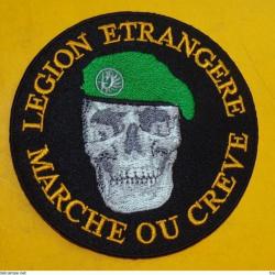 TISSU PATCH : LEGION ETRANGERE MARCHE OU CREVE   , DIAMETRE 9 CM , BON ETAT VOIR PHOTOS . POUR TOUT