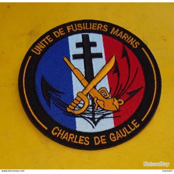 TISSU PATCH : UNITE DE FUSILIERS MARINS , CHARLES DE GAULLE, DIAMETRE 9CM , BON ETAT VOIR PHOTOS