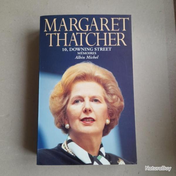 Margaret Thatcher : 10 Downing Street. Mmoires