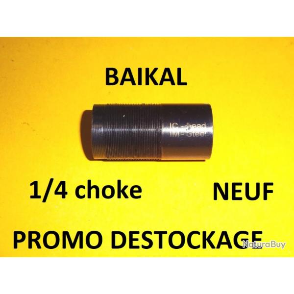 1/4 choke NEUF fusil BAIKAL MP153 / MP155 MP 153 MP 155 - VENDU PAR JEPERCUTE (a7189)