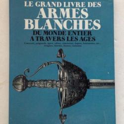 GRAND LIVRE DES ARMES BLANCHES DU MONDE de Calizzano Charles