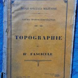 livre Ecole speciale Militaire TOPOGRAPHIE Fasc. II 258p.militaria armée 1919