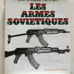 LIVRE  LES ARMES SOVIÉTIQUES (en Français) de Dominique Venner