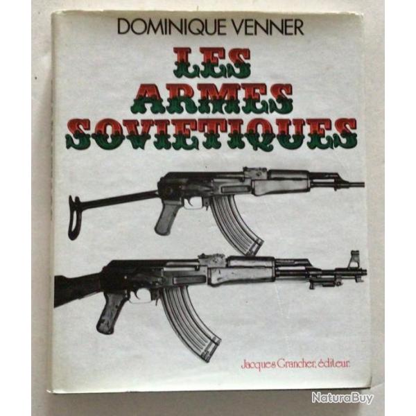 LIVRE  LES ARMES SOVITIQUES (en Franais) de Dominique Venner