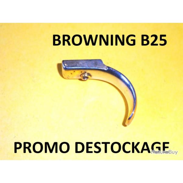 dtente BROWNING B25 dtente BROWNING B 25  15.00 Euros !!!!!!!!!!!!- VENDU PAR JEPERCUTE (D23B922)