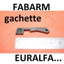 gachette de fusil FABARM EURALFA FABARM GAMMA FABARM DELTA - VENDU PAR JEPERCUTE (jjj72)