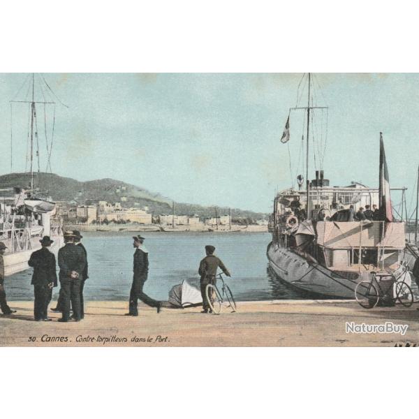 CPA - Marine Franaise -CANNES Contre -torpilleurs dans le Port N074