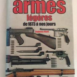 LIVRE Encyclopédie elsevier sur les armes légères de 1873 a nos jours major FREDERICK MYATT 1979/198