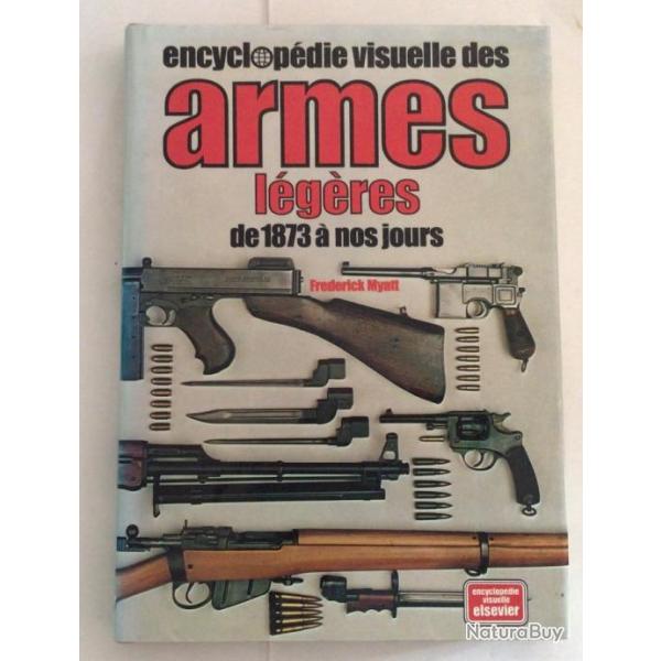 LIVRE Encyclopdie elsevier sur les armes lgres de 1873 a nos jours major FREDERICK MYATT 1979/198