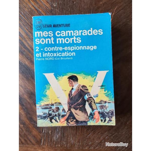 LIVRE "MES CAMARADES SONT MORTS"