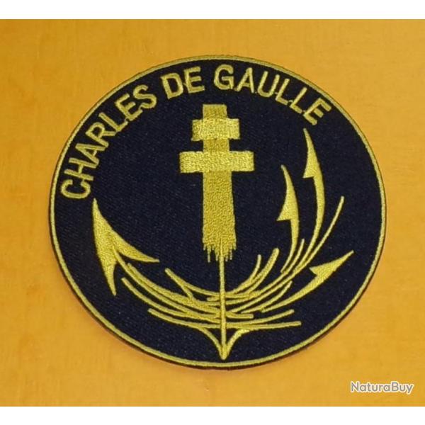 TISSU PATCH : CHARLES DE GAULLE , PORTE AVIONS NUCLEAIRE, DIAMETRE 9 CM , BON ETAT VOIR PHOTO . PO