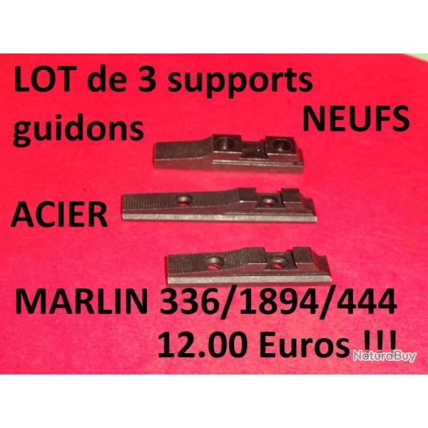 3 supports NEUFS guidon MARLIN 336 MARLIN 444 + MARLIN 1894 en ACIER - VENDU PAR JEPERCUTE (b12265)