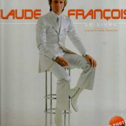 claude françois le livre de fabien lecoeuvre (alias big glaouis sur c8) 700 photos
