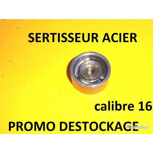 sertisseur lissoir calibre 16 acier  6.00 Euros !!!!!!!!!!!!!!!- VENDU PAR JEPERCUTE (J2A288)