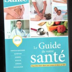 le guide de votre santé pour etre bien dans son corps et dans sa tete 2019