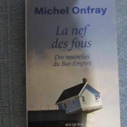 Michel Onfray "La nef des fous" Editions Bouquins 2021