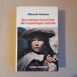 Les veines ouvertes de l'Amérique Latine - Eduardo Galeano. Terre pas humaine