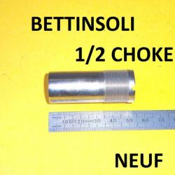 1/2 choke NEUF fusil BETTINSOLI calibre 12 (voir modèle) - VENDU PAR JEPERCUTE (YO225)