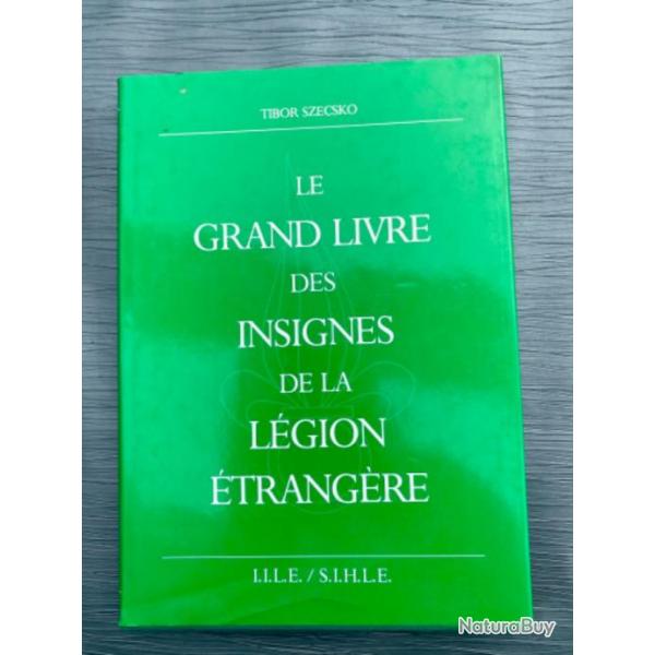 Le Grand livre des insignes de la lgion trangre