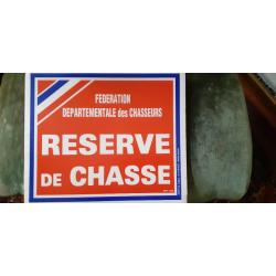 1 pancarte Reserve de chasse FDC