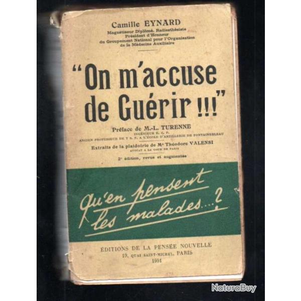  On m'accuse de gurir !!!  EYNARD, Camille